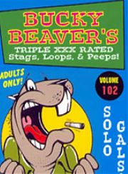 Bucky Beaver`S Stags loops and 102 -Solo Girls